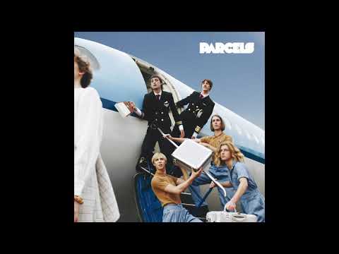 Parcels — Parcels - IknowhowIfeel