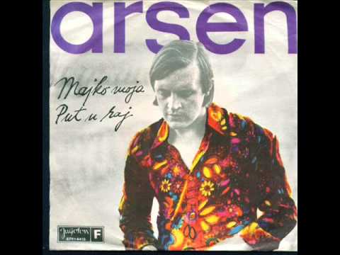 Arsen Dedić — Arsen Dedić - Majko moja (Singl) - 01/04 Strane svijeta