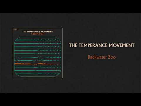 The Temperance Movement — The Temperance Movement - Backwater Zoo (Official Audio)