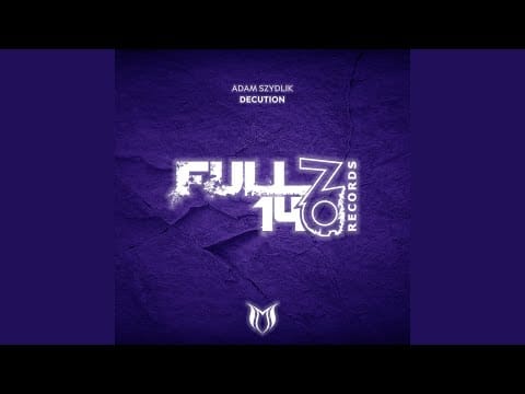 Adam Szydlik — Decution (Extended Mix)