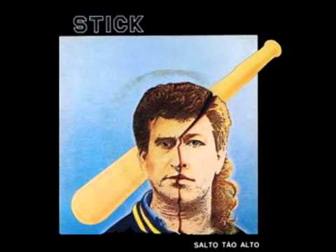 Stick (7) — Stick - Como Um Heroi (1984) [audio]