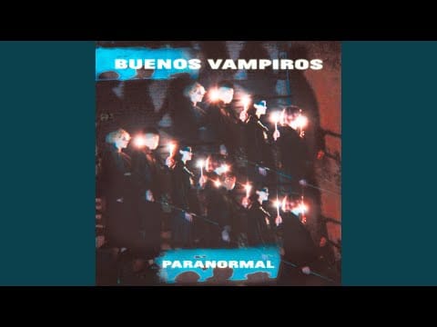 Buenos Vampiros — Paranormal