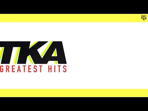 TKA — TKA - Come Get My Love