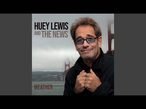 Huey Lewis & The News — I Am There For You