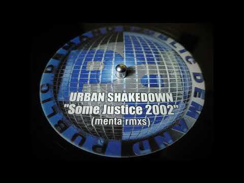 Micky Finn — Urban Shakedown - Some Justice (Menta Remix 2) (2002)