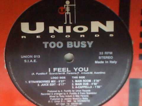 Too Busy — TOO BUSY - I Feel You (Strawberries Mix)