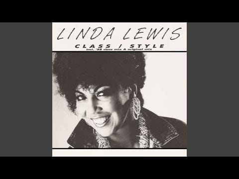 Linda Lewis — Class/Style (I've Got It) (Orginal Mix)