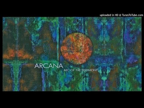 Arcana (4) — Arcana ► Gone Tomorrow [HQ Audio] Arc of the Testimony 1997