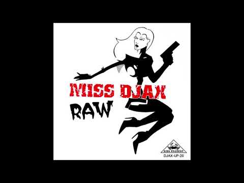 Miss Djax — Miss Djax - Raw (2005) [DJAX-CD-20]