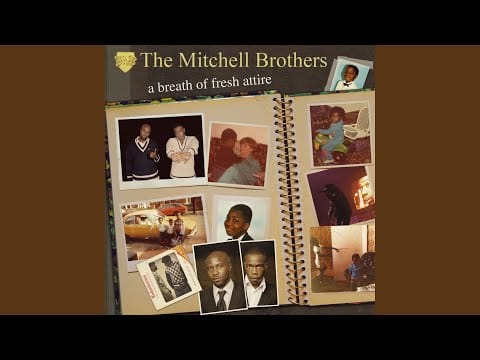 The Mitchell Brothers — Harvey Nicks (feat. Sway)