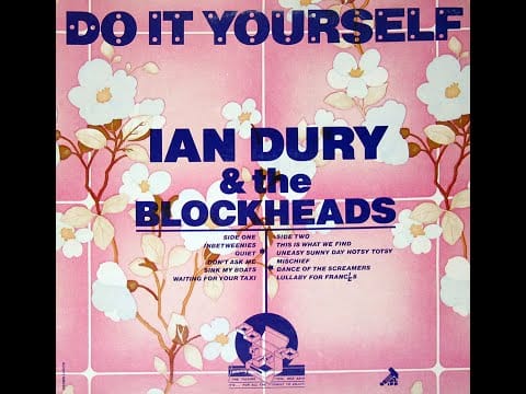 Ian Dury and the Blockheads — Ian Dury & The Blockheads -  Do It Yourself (Full Album)