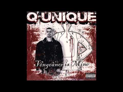 Q-Unique — Q-Unique ‎– Vengeance Is Mine [Full Album] 2004