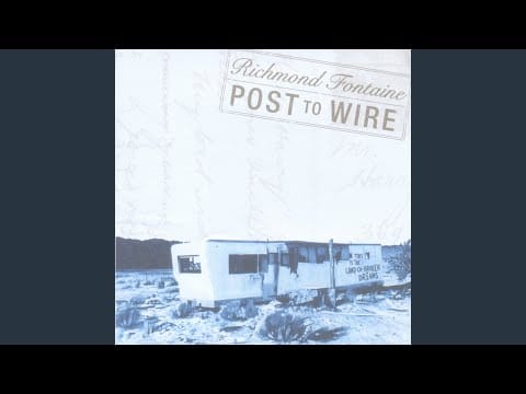 Richmond Fontaine — The Longer You Wait