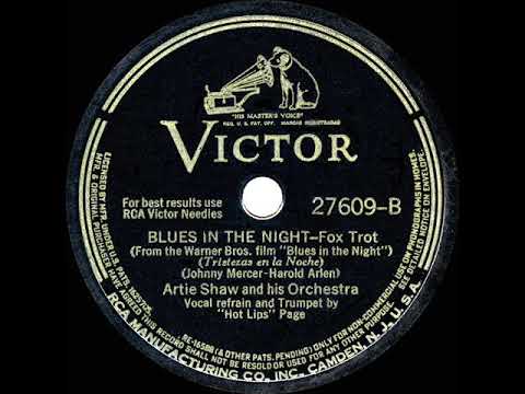 Artie Shaw And His Orchestra — 1942 HITS ARCHIVE: Blues In The Night - Artie Shaw (Hot Lips Page, vocal)