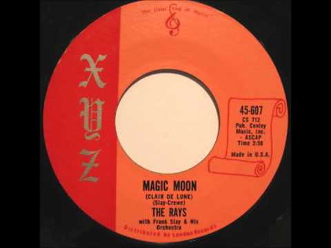 The Rays (2) — RAYS - Magic moon (clair de lune) / Louie Hoo Hoo - XYZ 607 - 1961