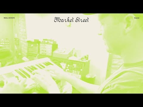 Real Estate (2) — Real Estate - Market Street (Official Audio)