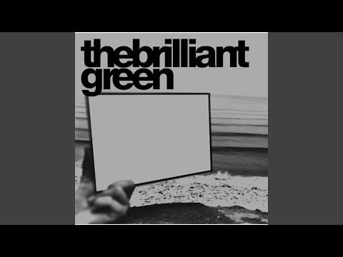 The Brilliant Green — I'm In Heaven