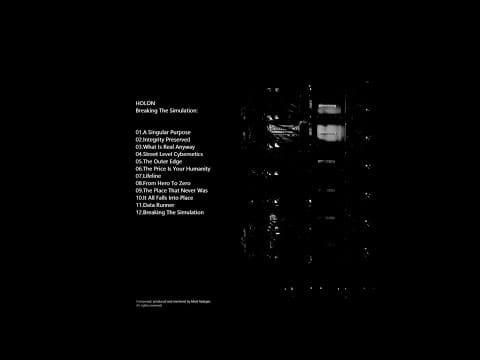 Holon (2) — Holon - Breaking The Simulation - 01 A Singular Purpose
