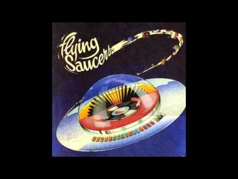Flying Saucers — Flying Saucers - Some Like It Hot.mpeg