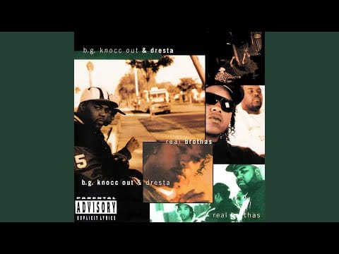 B.G. Knocc Out & Dresta — Real Brothas