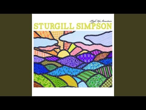Sturgill Simpson — Life Ain't Fair and the World Is Mean