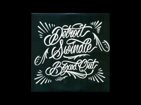 Detroit Swindle — Detroit Swindle - Huh, What! [Album Version]