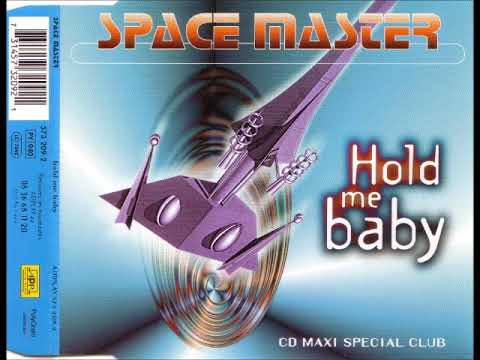 Space Master — SPACE MASTER - Hold me baby (extended mix)