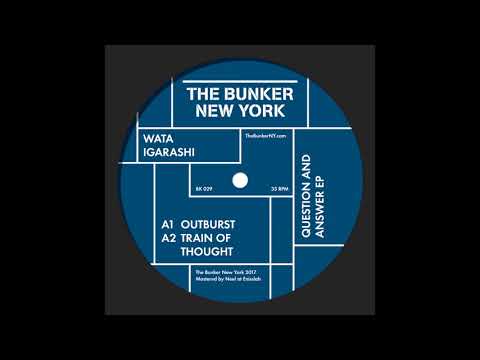 Wata Igarashi — Wata Igarashi - "Outburst" (The Bunker New York 029)