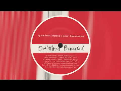 Chelonis R. Jones — DJ Remo Feat. Chelonis R. Jones - Black Sabrina (Original Blaaack Mix)