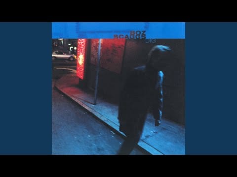 Boz Scaggs — I Just Go