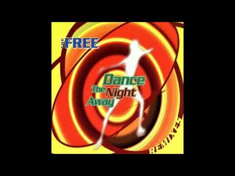 The Free — The Free - Dance The Night Away (Struck By Sunlight Remix)