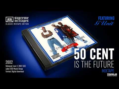 G-Unit — 50 CENT & G-UNIT - 50 Cent Is The Future [2002] FULL MIXTAPE_HD