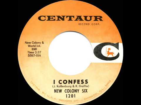 The New Colony Six — 1966 New Colony Six - I Confess (mono 45)