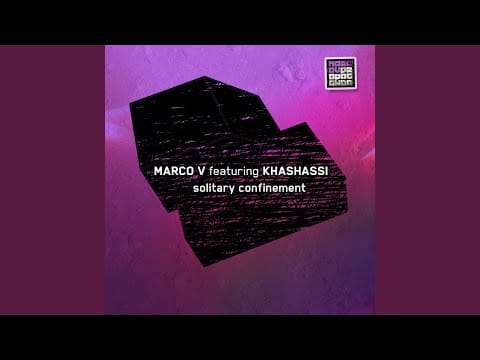 Marco V — Solitary Confinement (feat. Khashassi)