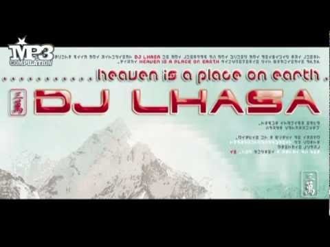 DJ Lhasa — DJ LHASA | Heaven is a place on earth [OFFICIAL promo]