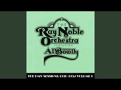 Ray Noble And His Orchestra — Please