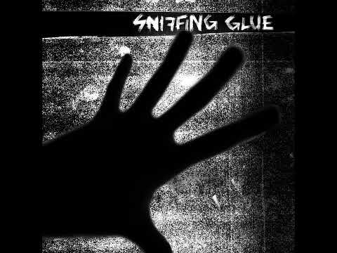 Sniffing Glue — Sniffing Glue - S/T (Full Album)