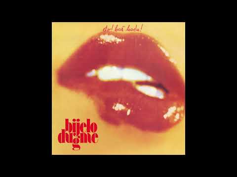 Bijelo Dugme — Bijelo Dugme - Eto! Baš Hoću! (1976) [Full Album]