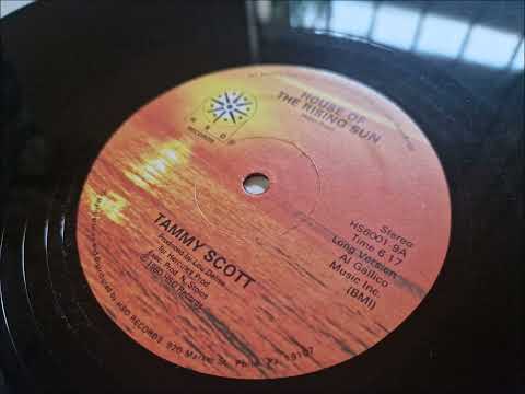 Tammy Scott — TAMMY SCOTT¤¤¤¤House Of The Rising Sun¤1980