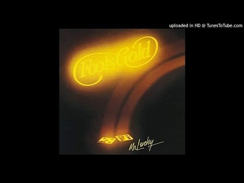 Fools Gold — Fools Gold / Wouldn't I Love To Love You