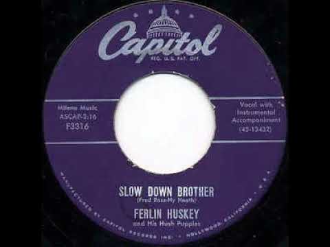 Ferlin Husky — 1955-Ferlin Husky-Slow Down Brother