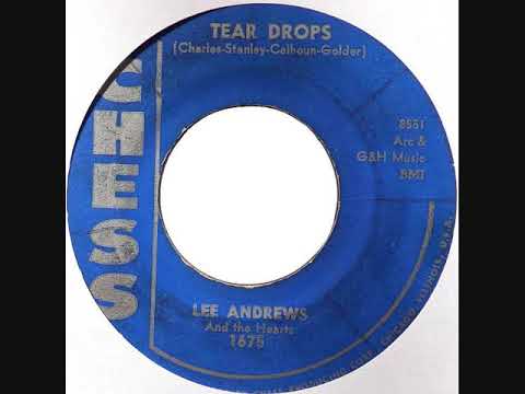 Lee Andrews & The Hearts — Tear Drops ~ Lee Andrews & The Hearts (1957)
