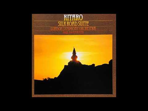 Kitaro — Kitaro: Silk Road Suite - London Symphony Orchestra (Full Album)