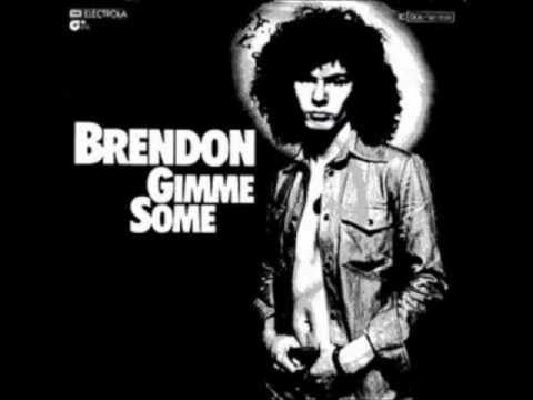 Brendon (2) — BRENDON - GIMME SOME