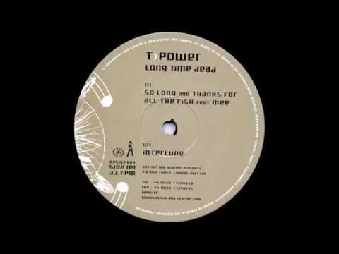 T.Power — T-Power - So Long And Thanks For All The Fish