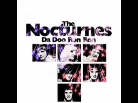 The Nocturnes — THE NOCTURNES - DA DOO RON RON