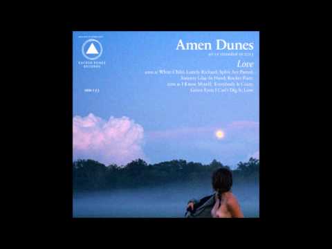 Amen Dunes — Amen Dunes - Rocket Flare