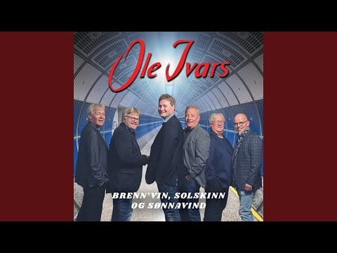 Ole Ivars — Brenn'vin, solskinn og sønnavind