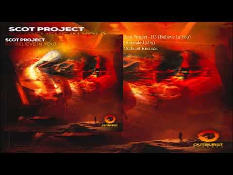 DJ Scot Project — Scot Project - B3 (Believe In You) (Extended Mix)
