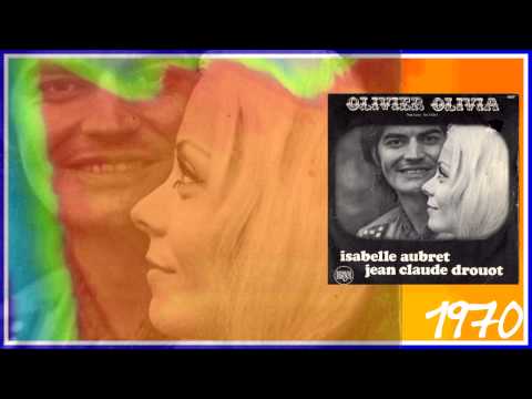 Isabelle Aubret — 1970 ISABELLE AUBRET -JEAN CLAUDE DROUOT :Olivier , Olivia ( Eurovision )